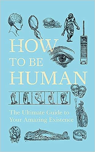 How to be Human [Hardcover] [RARE BOOKS]