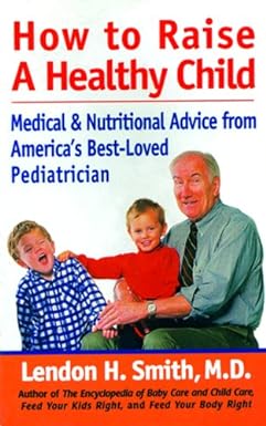 How to Raise a Healthy Child
