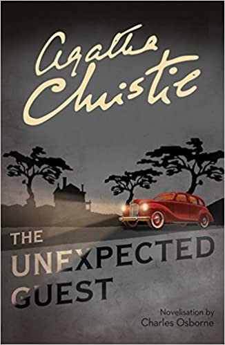 The Unexpected Guest by Agatha Christie