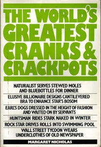 The World's Greatest Cranks and Crackpots