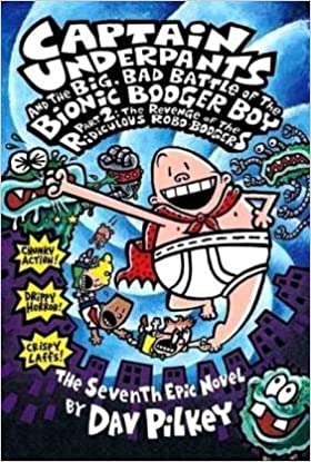 Captain underpants and the big, bad battle of the bionic booger boy, part 2