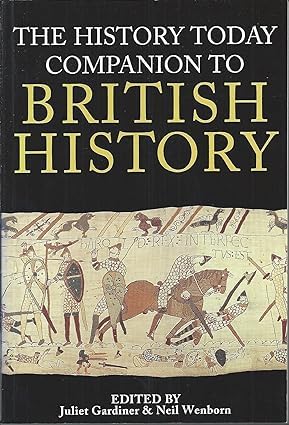 The history today companion to Juliet Gardiner and Neil Wenborn [Rare book]