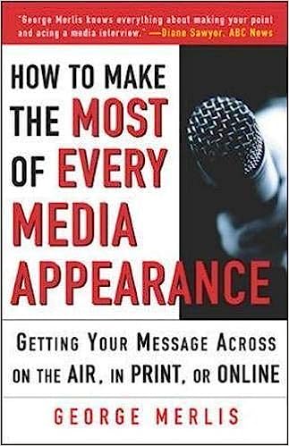 How to Make the Most out of Every Media Appearance [RARE BOOKS]
