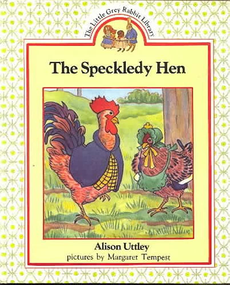 The Speckledy Hen (The Little Grey Rabbit library) [Hardcover]