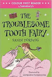 The Troublesome Tooth Fairy