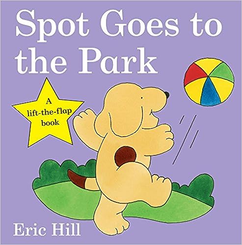 Spot Goes to the Park [board book] [Lift The Flap]