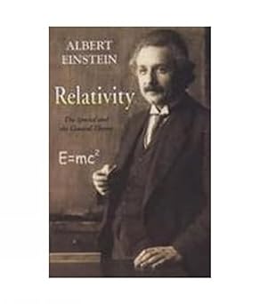 Relativity: The Special and the General Theory by Albert Einstein