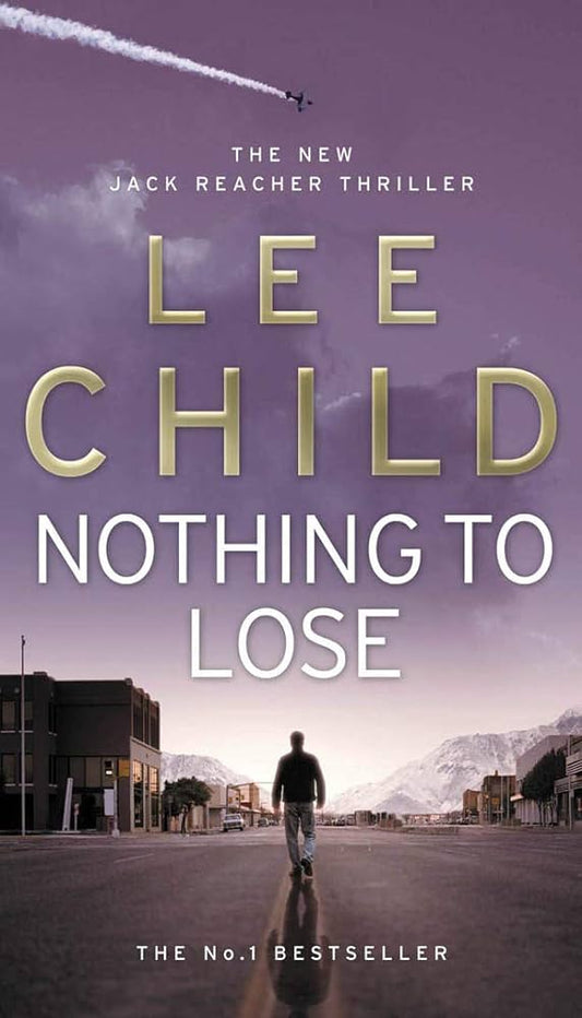 Nothing to lose by Lee Child