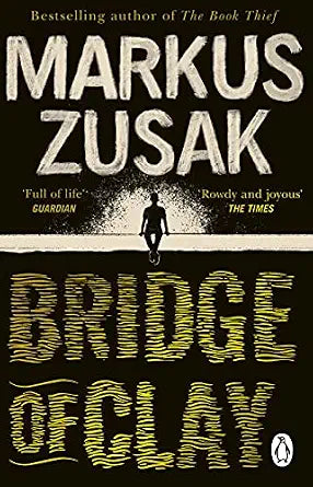 Bridge of Clay by markus zusak [Rare book]