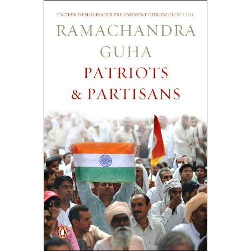 Patriots and Partisans by Ramachandra Guha
