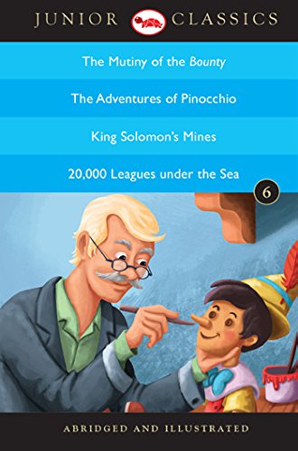 Junior Classic Book 6 (The Mutiny of the Bounty, The Adventures of Pinocchio, King Solomon’s Mines, 20,000 Leagues under the Sea)