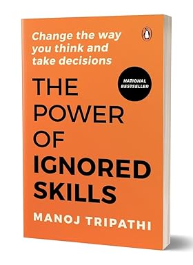 The Power of Ignored Skills by Manoj Tripathi
