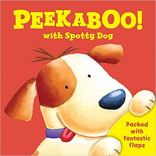 Peek a Boo with Spotty Dog [board book] [lift the flap]