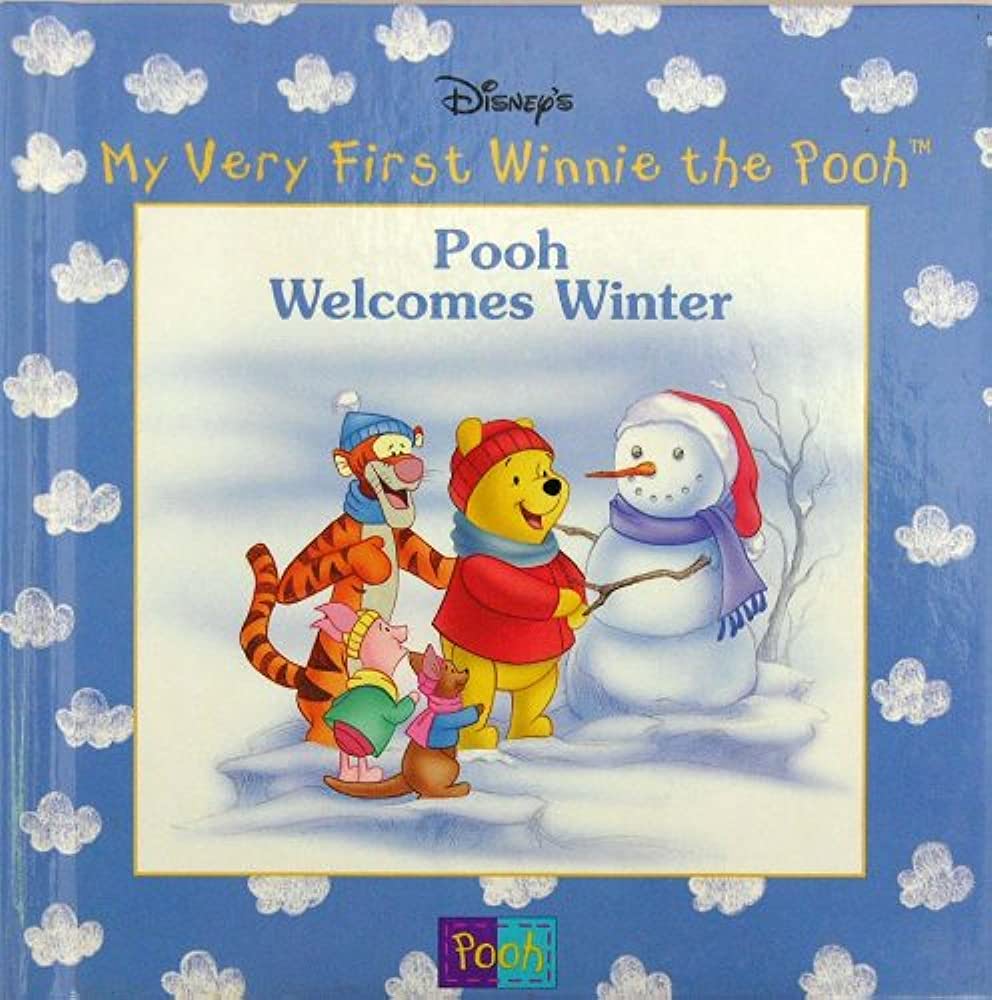 My very first winnie the pooh pooh welcomes winter [hardcover]