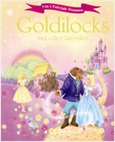 Goldilocks and Other Fairytales [hardcover]