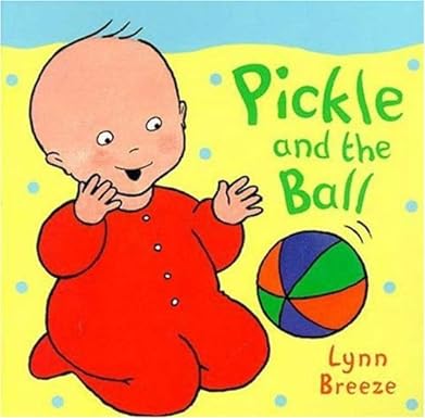 Pickle and the Ball [Board book]