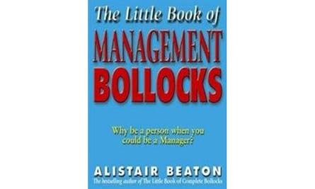The Little Book Of Management Bollocks by Alistair Beaton [palm size] [Rare book]