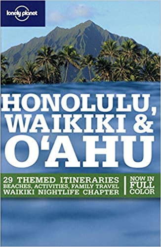 Honolulu, Waikiki and Oahu (Lonely Planet Country & Regional Guides)