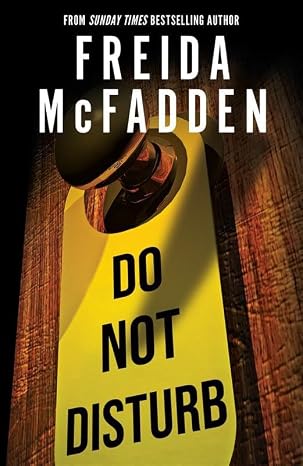 Do Not Disturb by Freida McFadden [Rare book]