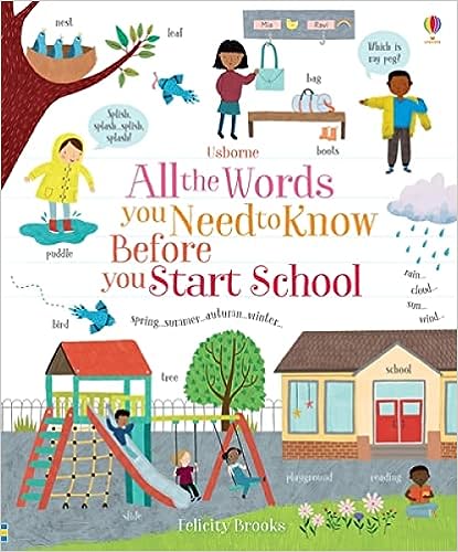 All the Words You Need to Know Before You Start School [Hardcover]