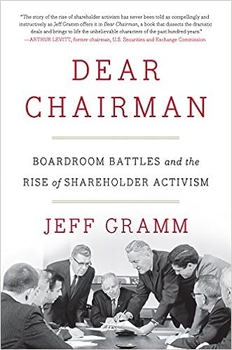Dear Chairman : Boardroom Battles and the Rise of Shareholder Activism (Hardcover) (RARE BOOKS)