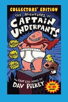 The Adventures of Captain Underpants Collectors' Editon [with CD] [Hardcover]