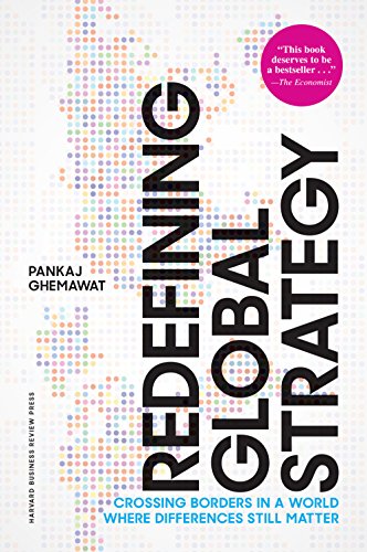 Redefining Global Strategy : Crossing Borders In Aworld Where Differences Still Matter (HARDCOVER) (RARE BOOKS)