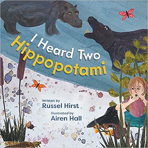 I Heard Two Hippopotami