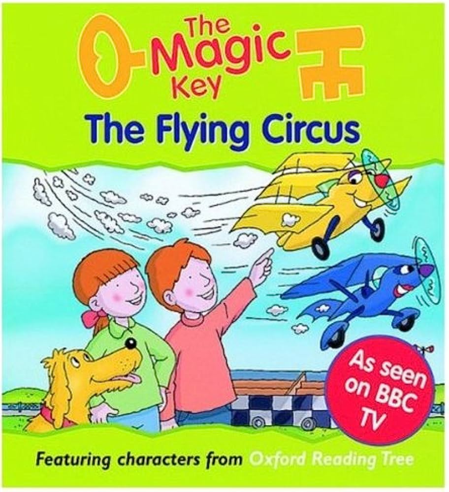 The Magic Key; the flying circus