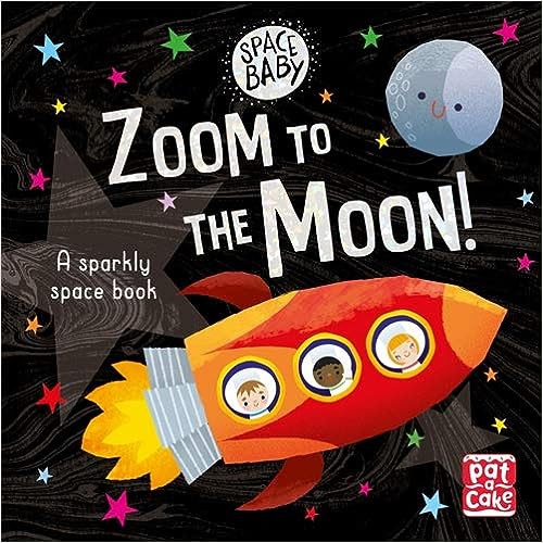 Zoom to the Moon! [board book]