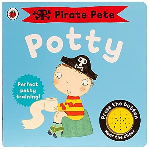 Pirate Pete's Potty (Pirate Pete and Princess Polly) (SOUND BOOK) [Board book]