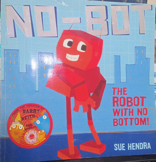 No- bot, The robot with no bottom !