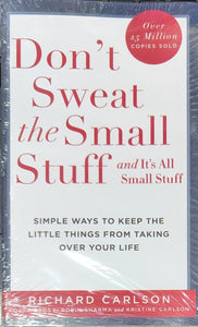 Don't sweat the small stuff by Richard Carlson