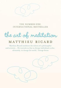 The art of meditation [hardcover]