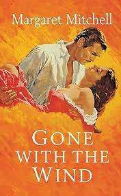 Gone with the wind by Margaret Mitchell