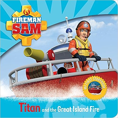 Titan and the Great Island Fire [board book]