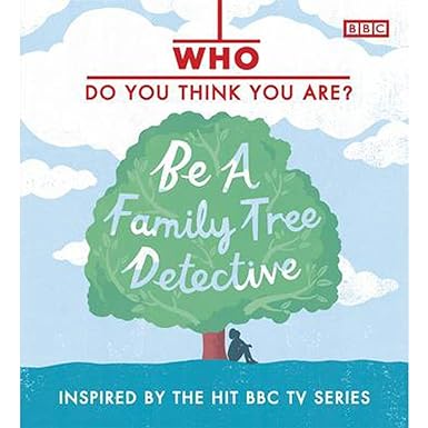 Who Do You Think You Are? Be a Family Tree Detective [Hardcover] [lift the flap]
