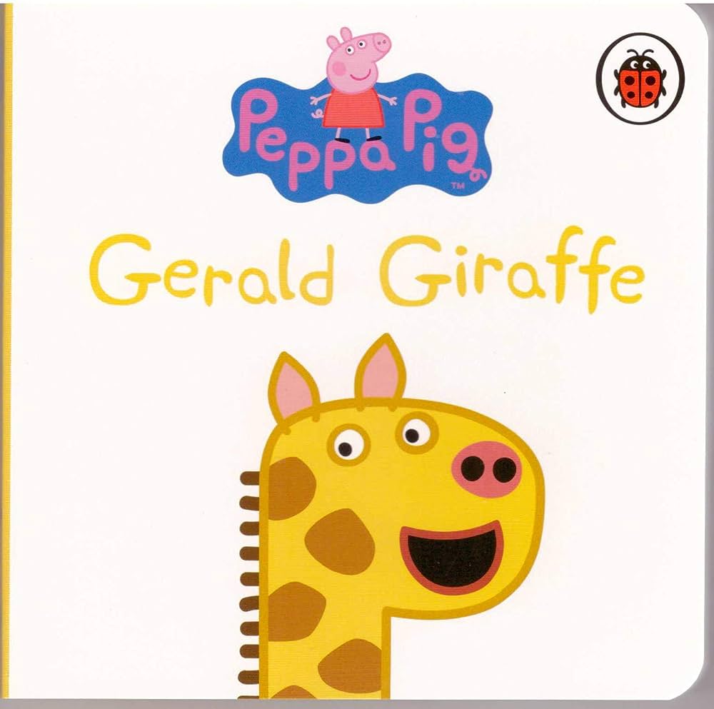 Peppa Pig: Gerald Giraffe [board book]