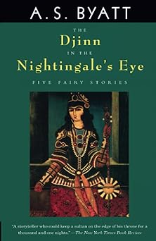 The Djinn in the Nightingale's Eye [rare books]