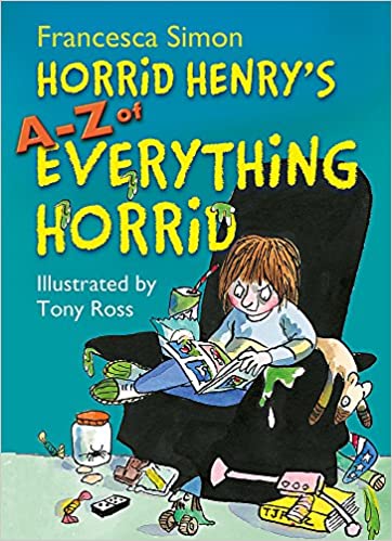 Horrid Henry's A - Z of Everything Horrid  [Hardcover]