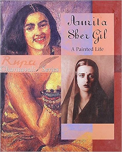 Amrita Sher Gil: A Painted Life [Hardcover]