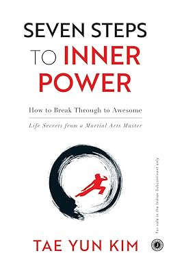 Seven Steps To Inner Power by Tae Yun Kim