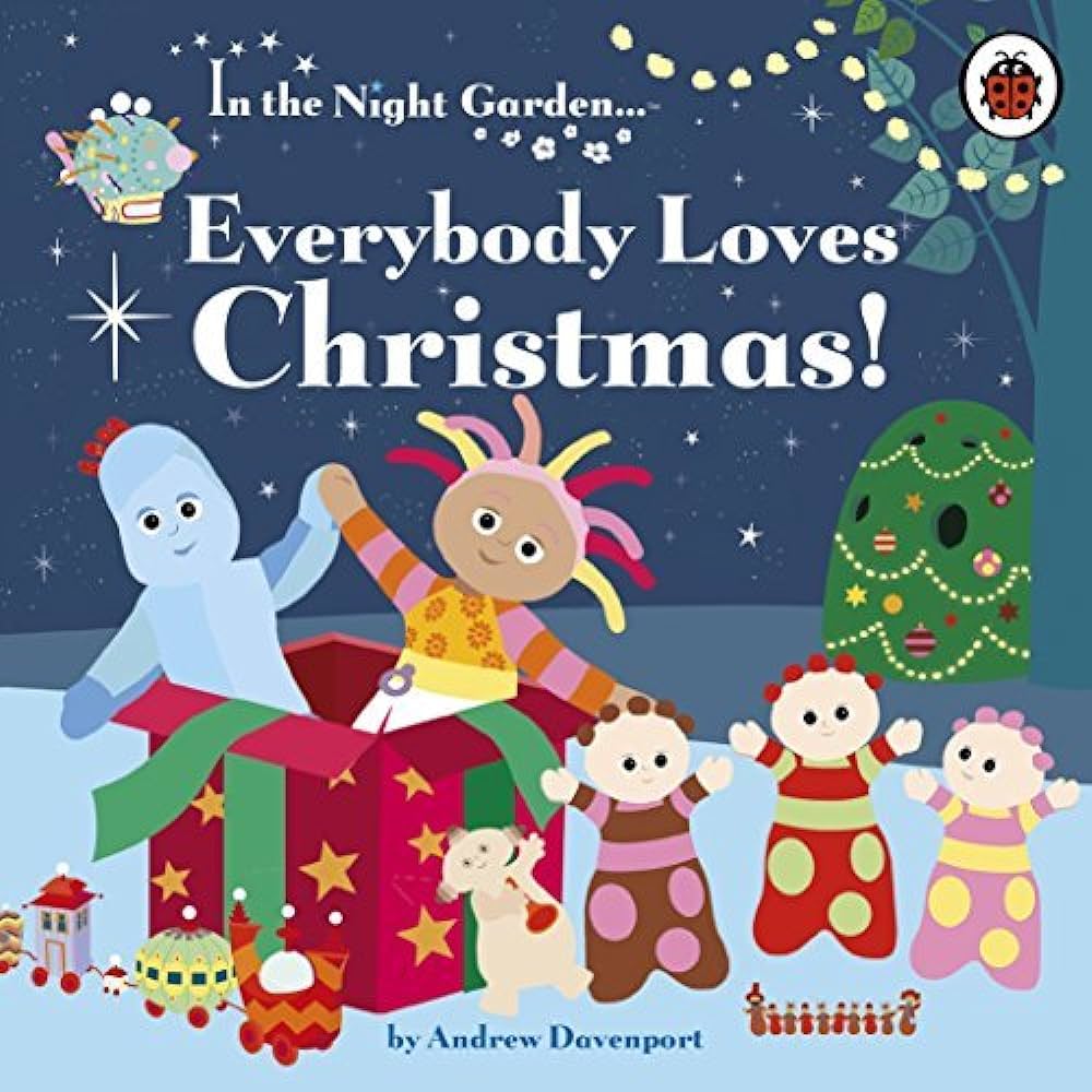 In the Night Garden: Everybody Loves Christmas! [Board book]