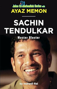 Sachin Tendulkar: Master Blaster