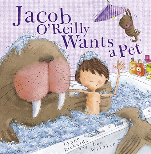 Jacob O'Reilly Wants a Pet [hardcover]