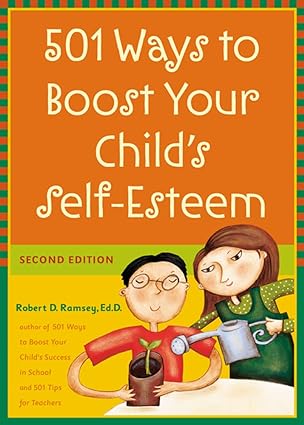 501 Ways to Boost Your Child's Self-Esteem [RARE BOOKS]