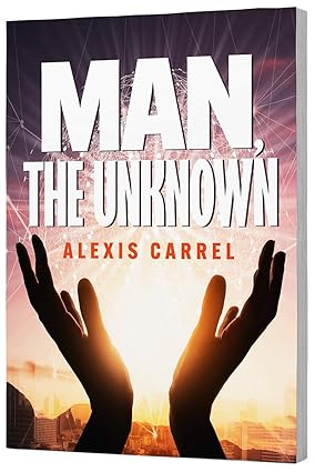Man the Unknown (Premium Books) by Alexis Carrel