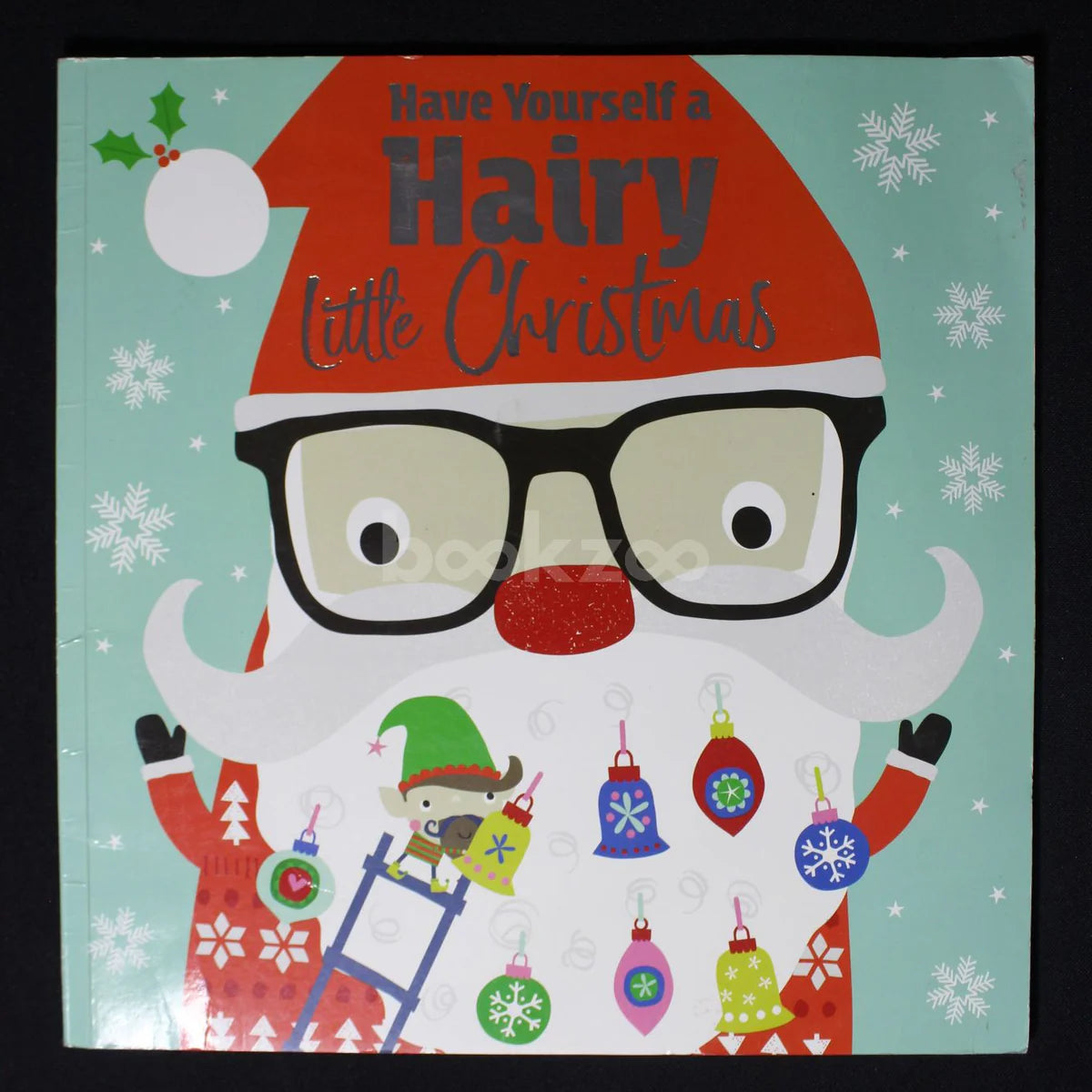 Have Yourself a Hairy Little Christmas