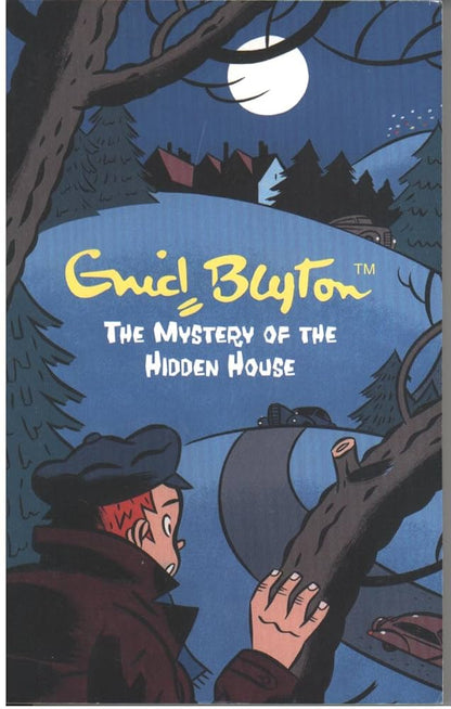 The mystery of the hidden house: no. 6 by Enid Blyton
