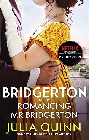 Romancing Mister Bridgerton (Netflix Tie-In) by Julia Quinn [Premium Books]